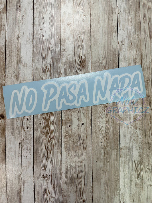 No Pasa Nada Outline