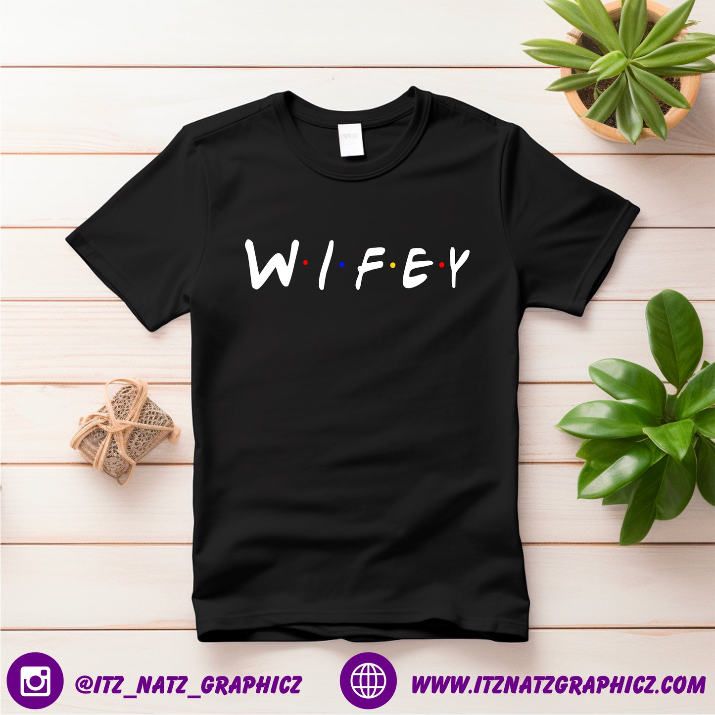 Wifey Friends Shirt