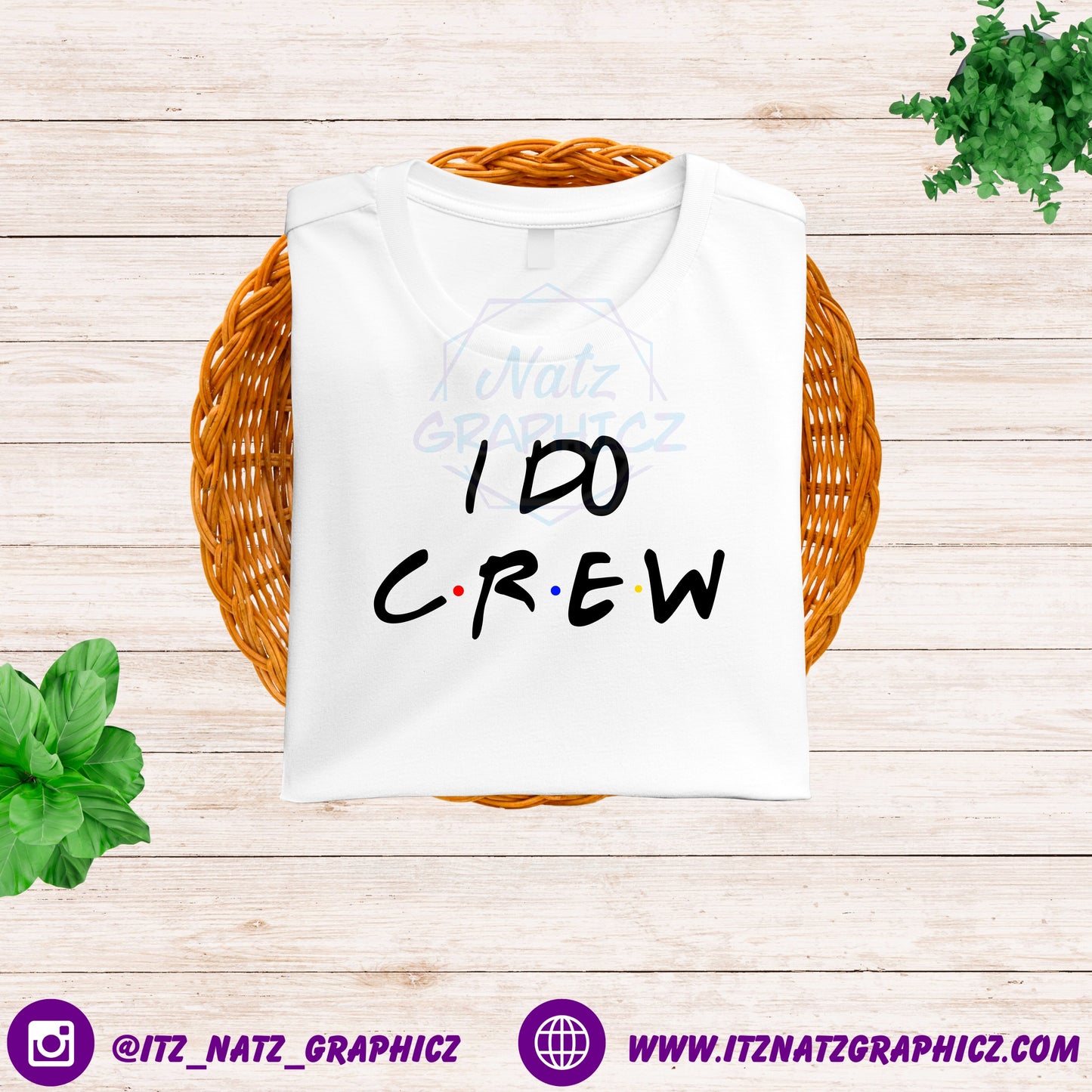 I DO CREW Friends Shirt